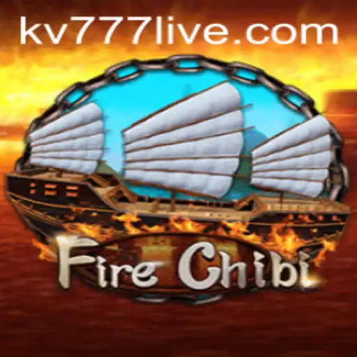 Exploring FireChibi: A Thrilling Adventure in the World of Kv777