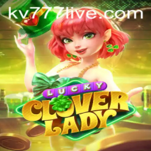 The Enchanting World of LuckyCloverLady: Unveiling the Magic of Kv777