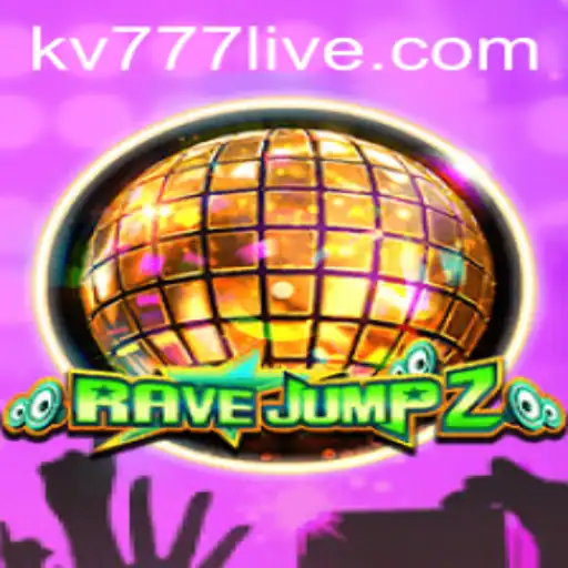 Discover the Thrills of RaveJump2: A Revolutionary Gaming Experience with kv777