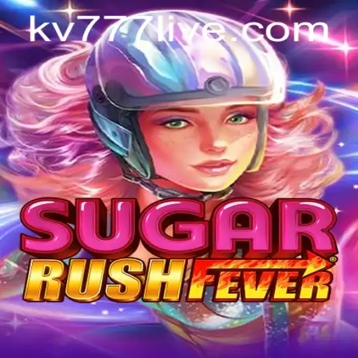Exploring the Excitement of SugarRushFever with kv777